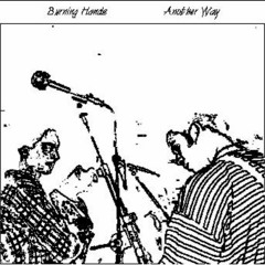 Burning Hands [single] - Another Way