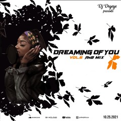 R&B Mix / Dreaming Of You Vol.6 / 10.25.2021 / Dj DryEye
