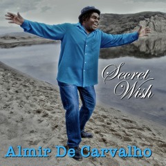 Almir De Carvalho - Secret Wish