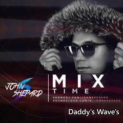 Daddy's Wave's - MixTime #39 Special Guest (11.08.2020)