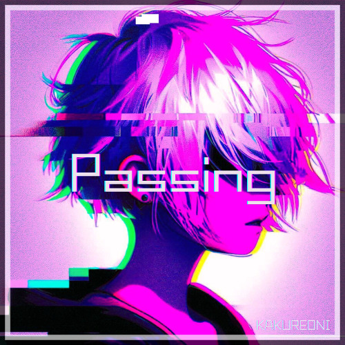 Passing / by『Unrealistic』