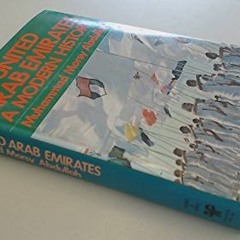 READ PDF EBOOK EPUB KINDLE The United Arab Emirates: A Modern History by  Muhammad Mo