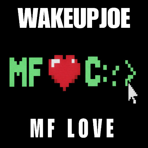 mflove-150-prodwakeupjoe