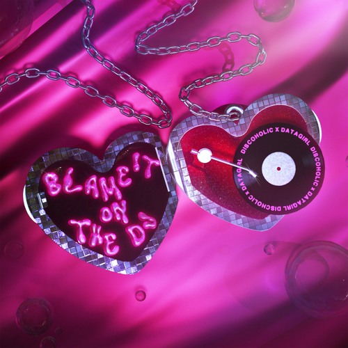 Discoholic x DATAGIRL - Blame It On the DJ