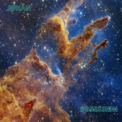 JØHÄN - ØBSESSIØN