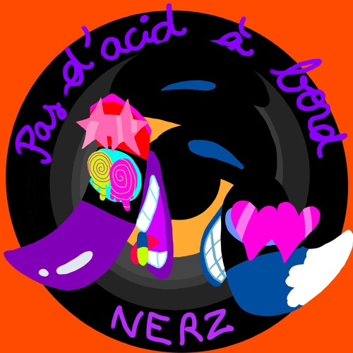 Nerz - Pas d'acid a bord