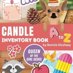 🥄[Read-Download] PDF Candle Inventory Book - A to Z For Your Entire Candle Collection! 🥄