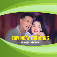 Bảy Ngày Đợi Mong (feat. Điền Trung)