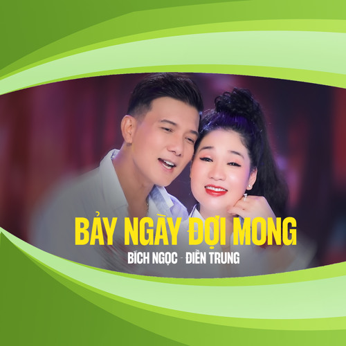 Bảy Ngày Đợi Mong (feat. Điền Trung)