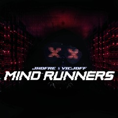 JHOFRE & VICJOFF - MIND RUNNERS [ADDICTIVE RECORDINGS]