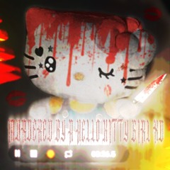 Murdered by a Hello Kitty Girl