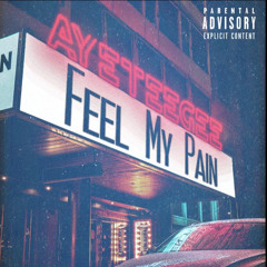 AyeTeeGee- Feel My Pain