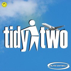 TIDY TWO SPRING MIX [156BPM] • DJ Alfie Whitnell