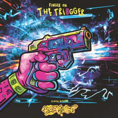 BANGKIT PREMIERE: BEEQUIET - Finger On The Trigger