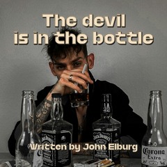 The devil is in the bottle