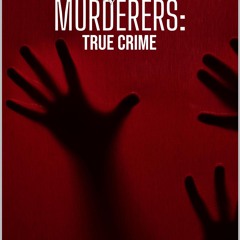 ▶️ PDF ▶️ SERIAL KILLERS and MURDERERS: TRUE CRIME: THE CARDINAL SINS
