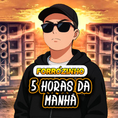 Forrózin - 5 Horas da Manhã GF Records Feat. Dinho Absoluto