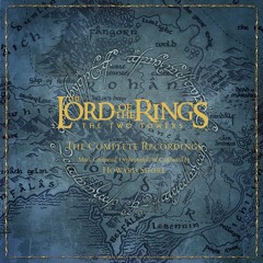 The Lord of the Rings The Two Towers - Complete Soundtrack