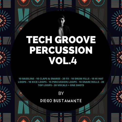 Stream Sample Pack Tech Groove Percussion Vol.4 by Diego Bustamante
