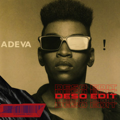Respect - Adeva (DESO EDIT)