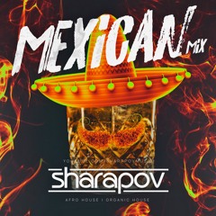 Sharapov - Mexican Mix