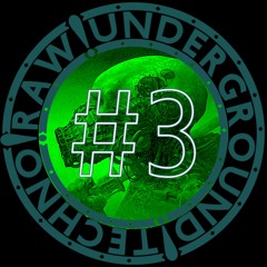 Raw!Underground!Techno#3