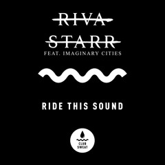 Ride This Sound (feat. Imaginary Cities)