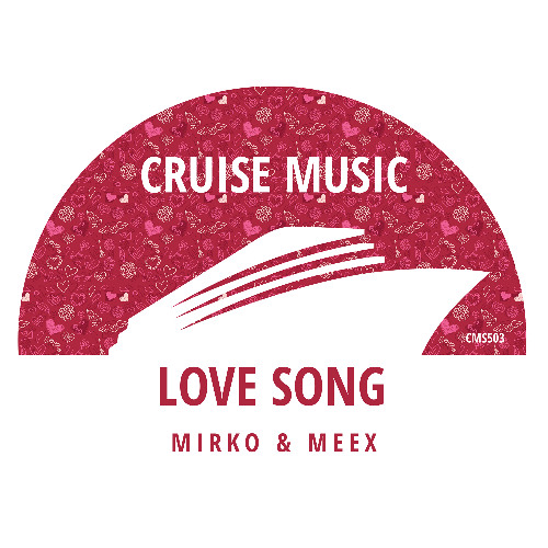 Mirko & Meex - Love Song (Radio Edit) [CMS503]
