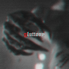 GLUTTONY \ 102-BPM