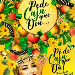 Mocidade 2024 - Pede Caju que Dou... Pé de Caju que Dá!.mp3