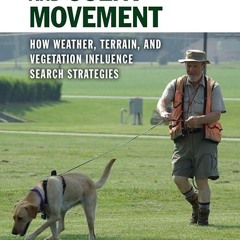 ✔read❤ Detector Dogs and Scent Movement: How Weather, Terrain, and Vegetation