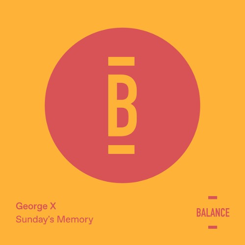 George X - Sunday's Memory (Original Mix) [PREVIEW]