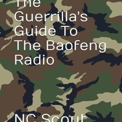 The Guerrilla's Guide To The Baofeng Radio