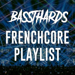 🇫🇷 FRENCHCORE PLAYLIST 🇫🇷