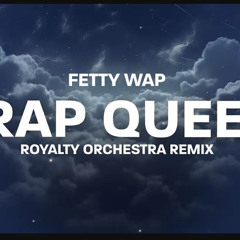Trap Queen [Remix Royality tiktok version] - Fetty Wap