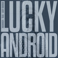 Talal - Lucky Android (Original Mix)