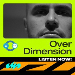 Over Dimension / MedellinStyle.com Podcast 130