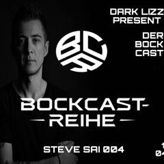 STEVE SAI -  BOCKCAST TEIL 004 I EP (11.04.2025)