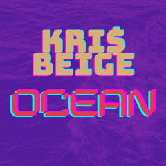 Kri$ Beige - Ocean (prod. Bruwop)