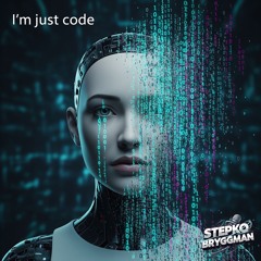 I’m just code