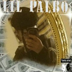 lilpablo336 - fuck yo bitch