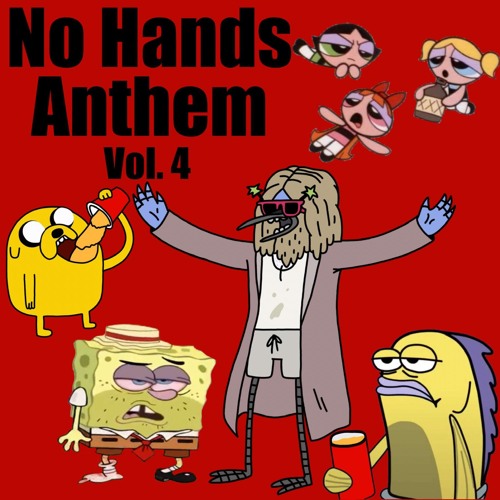 No Hands Anthem Vol. 4