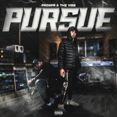 Pursue Ft. The Vibe (Prod. Euro)