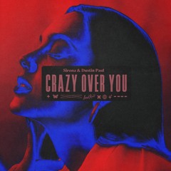 Sirona & Dustin Paul - Crazy over you