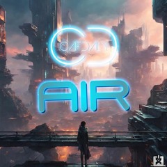 Cafdaly - Air (Original Mix) [SINGLE] ★ OUT NOW! JETZT ERHÄLTLICH! ★