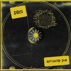 DRC1 - Activated Dub [FREE DOWNLOAD]