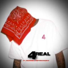 4REAL FT. HIGHRISK x CHIEFSMXKE2FLY