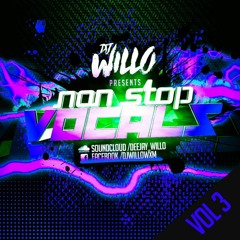 Ryan Willo - NON STOP VOCALS #3