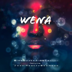 Wena - SimzCarlito X BlakMyst X MkhabaSwaziRoots