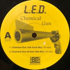 L.E.D. - Chemical Gun (106 Vocal Mix)
